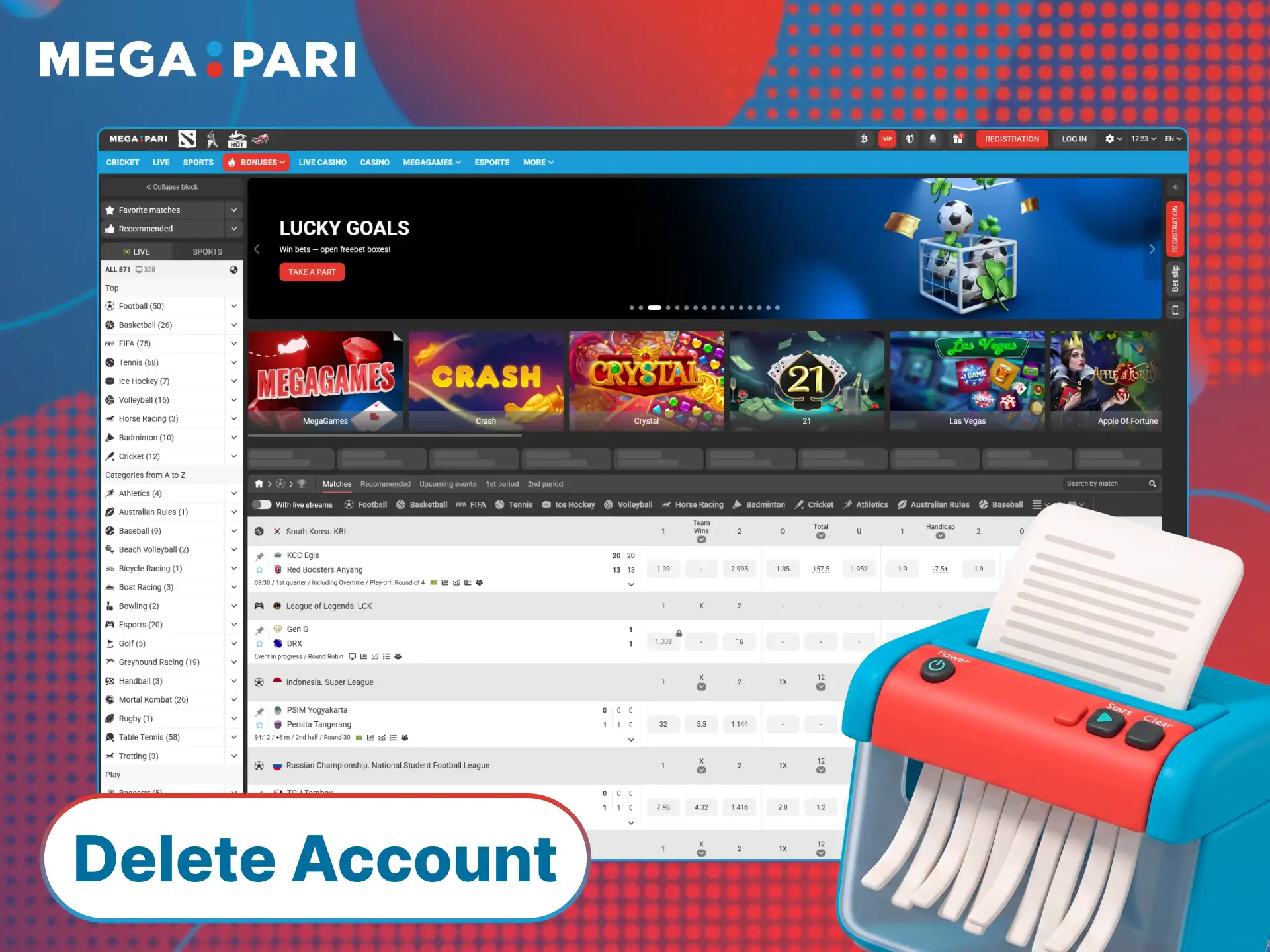 Contact support to close your MegaPari account or delete your personal data.